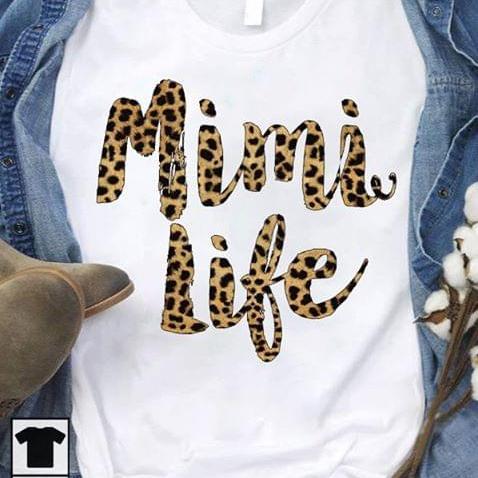 Grandma Mimi Life Leopard Graphic Unisex T-shirt Hoodie All Color Plus Size Up To S-5xl