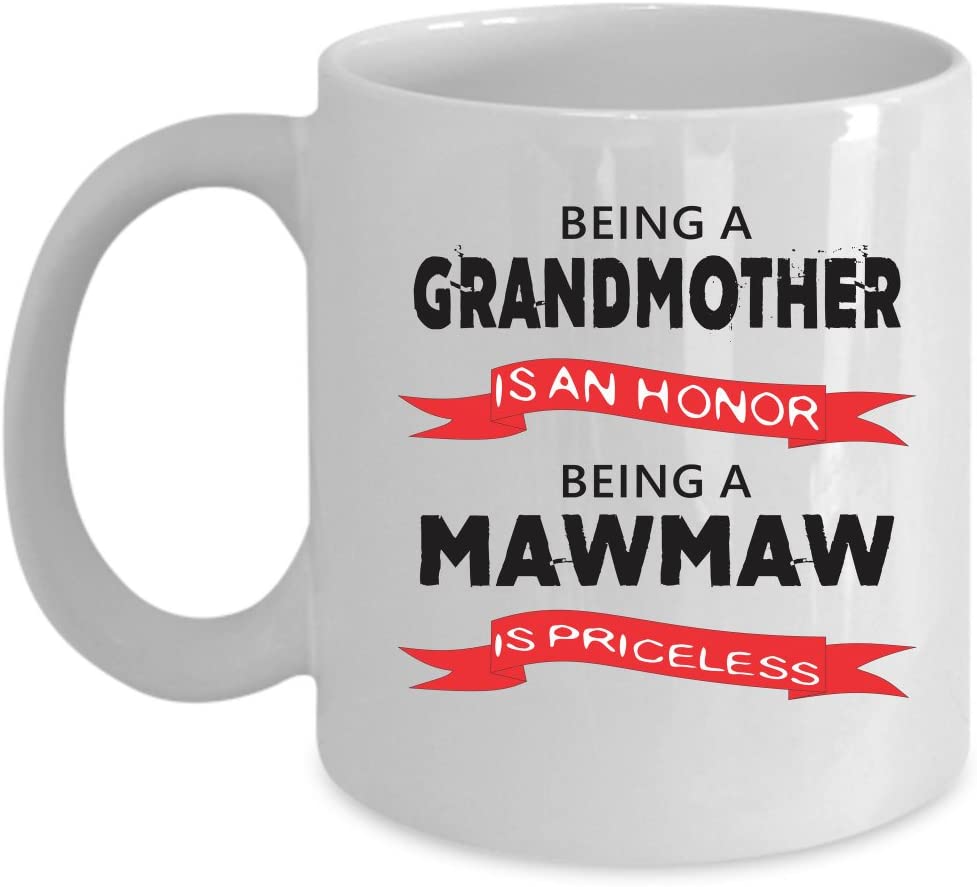 Mawmaw Coffee Mug Perfect Gift For Your Dad, Mom, Boyfriend, Girlfriend, Or Friend –