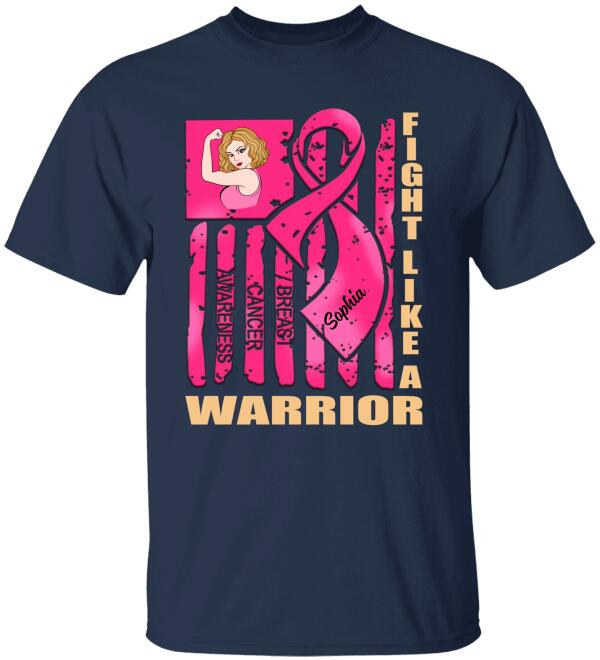 Fight Like A Breast Cancer Warrior Personalized Shirt Breast Cancer Awareness Sh-00828-Ctha