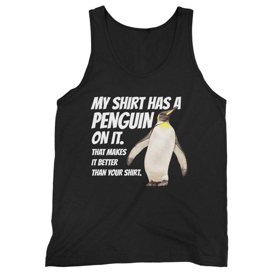 My Shirt Has A Penguin Man’s Tank Top