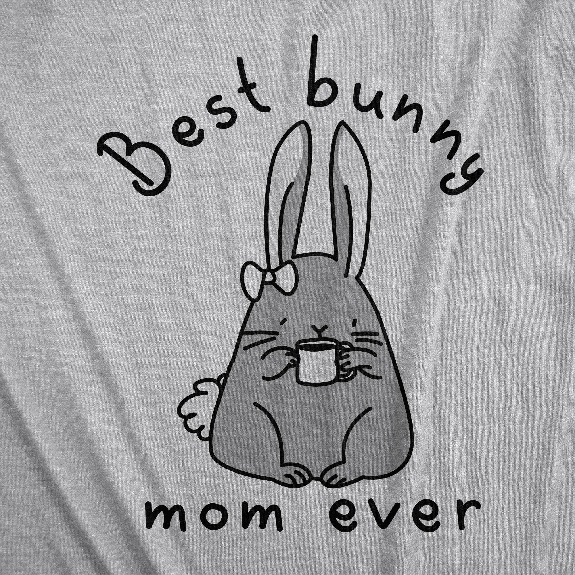 Best Bunny Mom Ever Women’S Tshirt