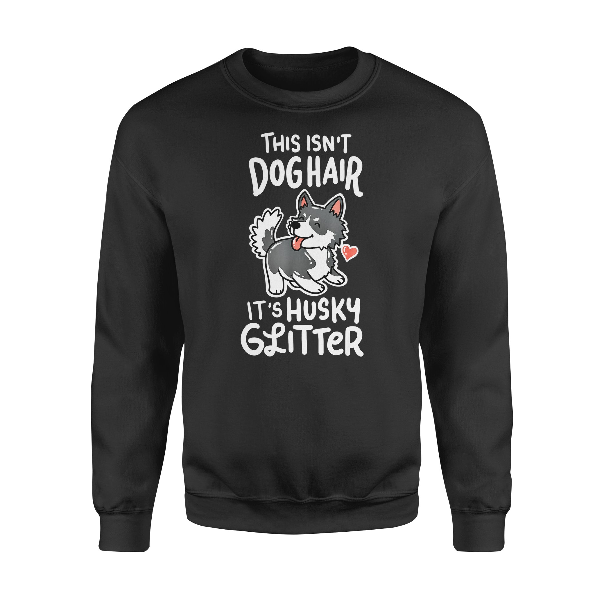 Dog gift idea Husky Siberian Owner Puppy T-Shirt – Standard Fleece Sweatshirt