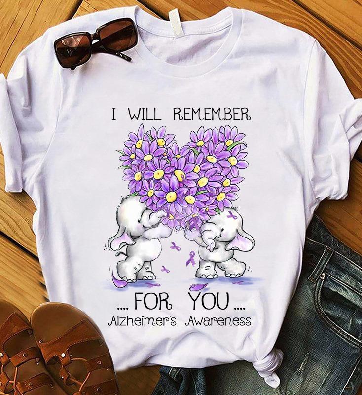 I Will Remember For You Alzheimer’s Awareness Elephant Graphic Unisex T-shirt Hoodie All Color Plus Size Up To 5xl