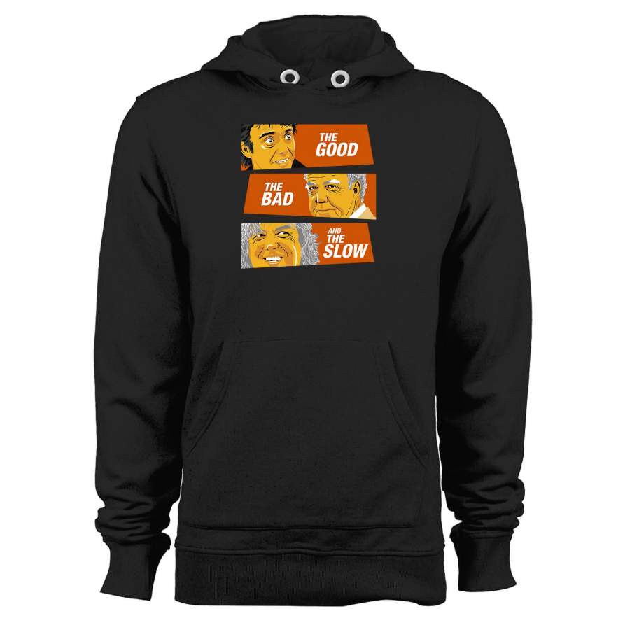 The Goodthe Bad And The Slow Unisex Hoodie