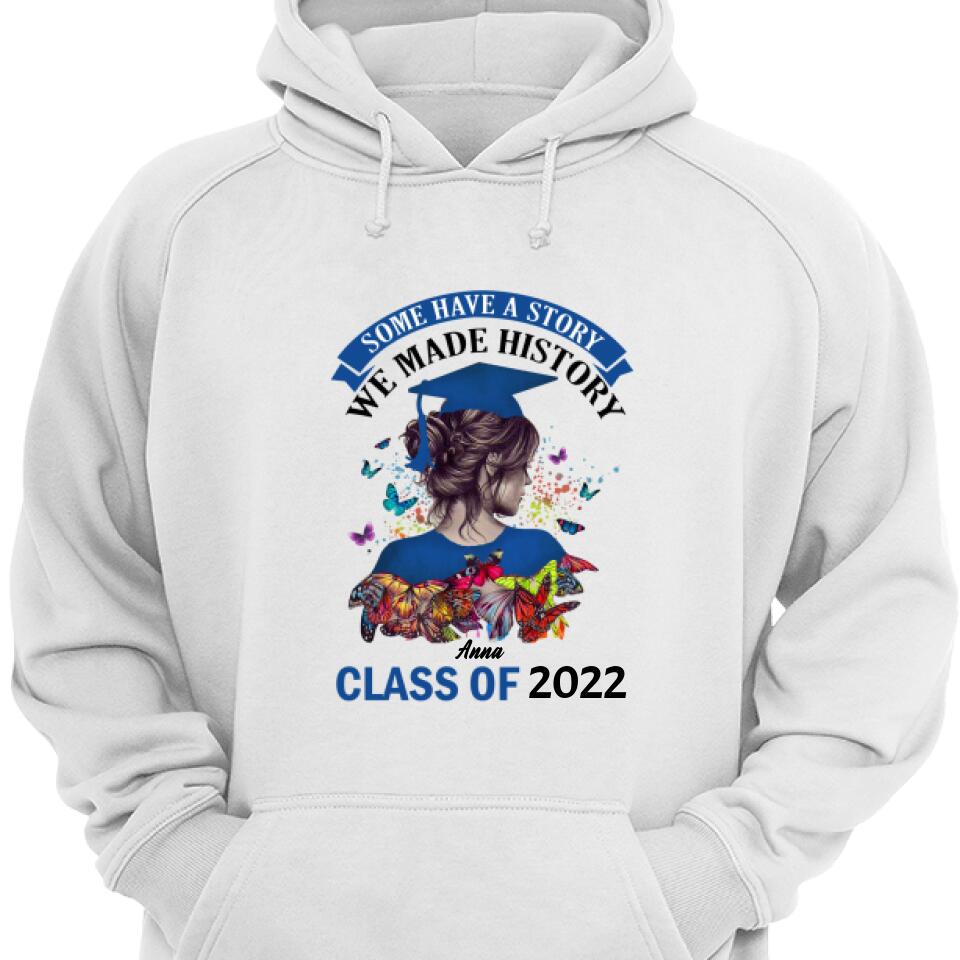 Personalized Graduation Girl Make History Customized Hoodie – Trending Personalized