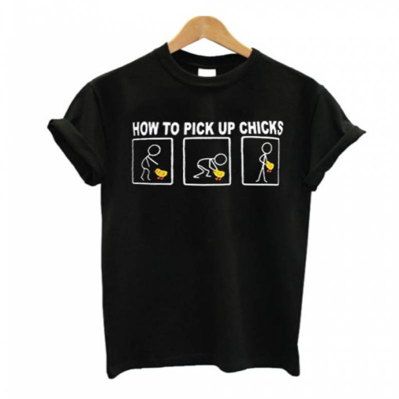 How To Pick Up Chicks t Shirt