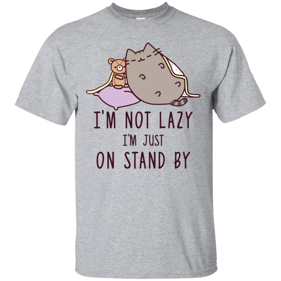 AGR Cat I’m Not Lazy I’m Just On Stand By Shirt