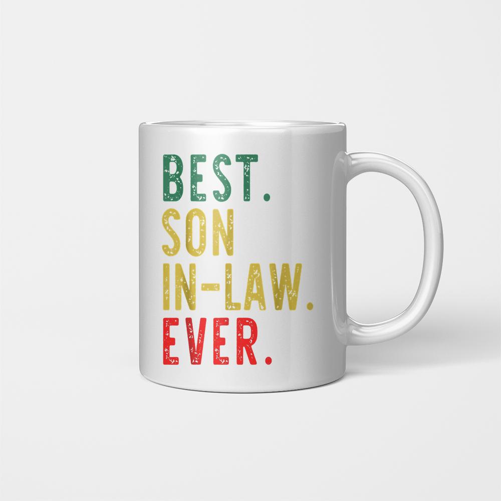 Best Son-in-law Ever Funny Cool Vintage Father’s Day Ceramic Mug White 11oz 15oz