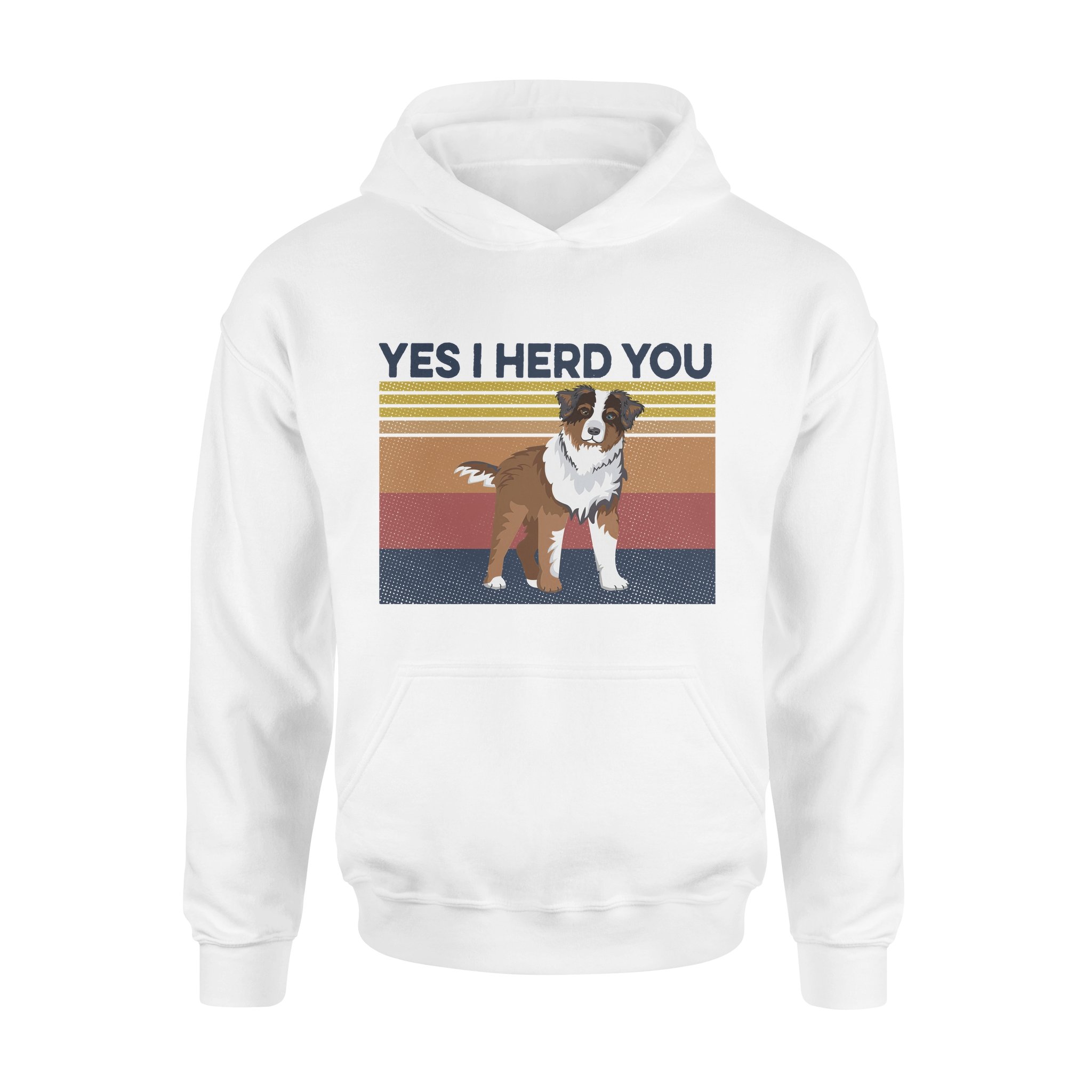 Dog Yes I Herd You – Standard Hoodie