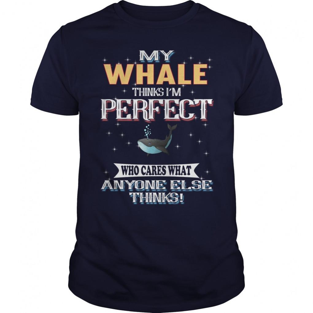 My WHALE Thinks Im Perfect Guys Tee 834970747