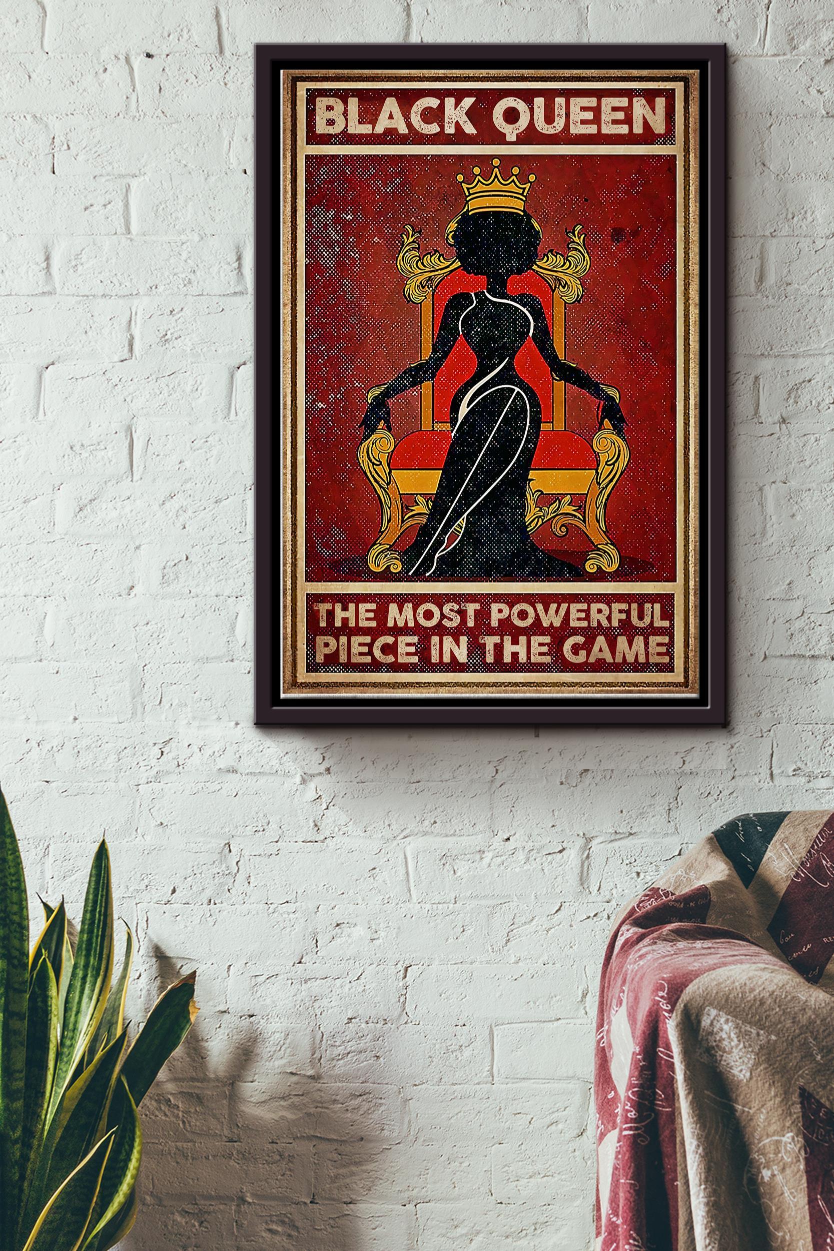 Black Queen The Most Powerful Piece In Game Poster – Decor Wall Art – Gift For Black Girl Black Women Womens Day Black People Framed Matte Canvas