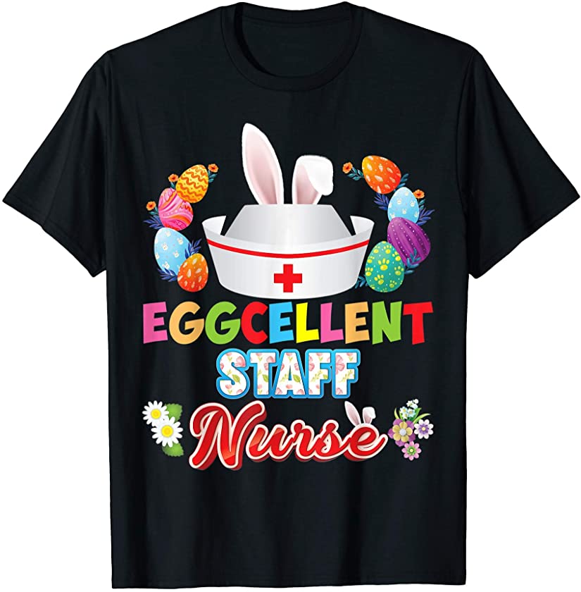 Staff Nurse Bunny Ears Face Cute Easter Eggs Hunt Nursing T-Shirt