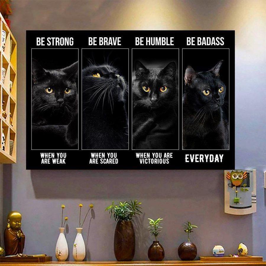 Black Cat Be Strong When You Are Weak – Best Idea Gift , Gift For Home Decor, Gift For Family – Horizontal Canvas Matte Canvas Wall Art