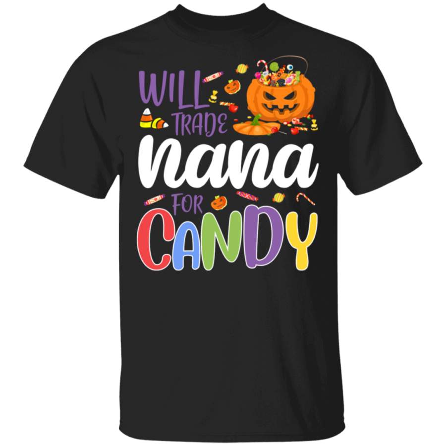 Will Trade Nana For Candy Funny Pumpkin Halloween Gifts T-Shirt