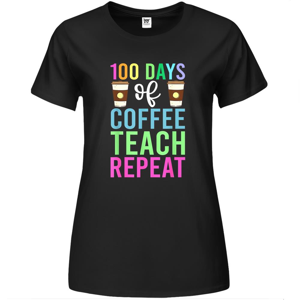 100 Days Of Coffee Teach Repeat Shirt, School Men Women Premium Womens T Shirts