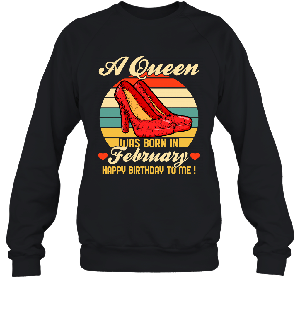 A Queen Was Born Vintage High Heels Februar Crewneck Sweatshirt