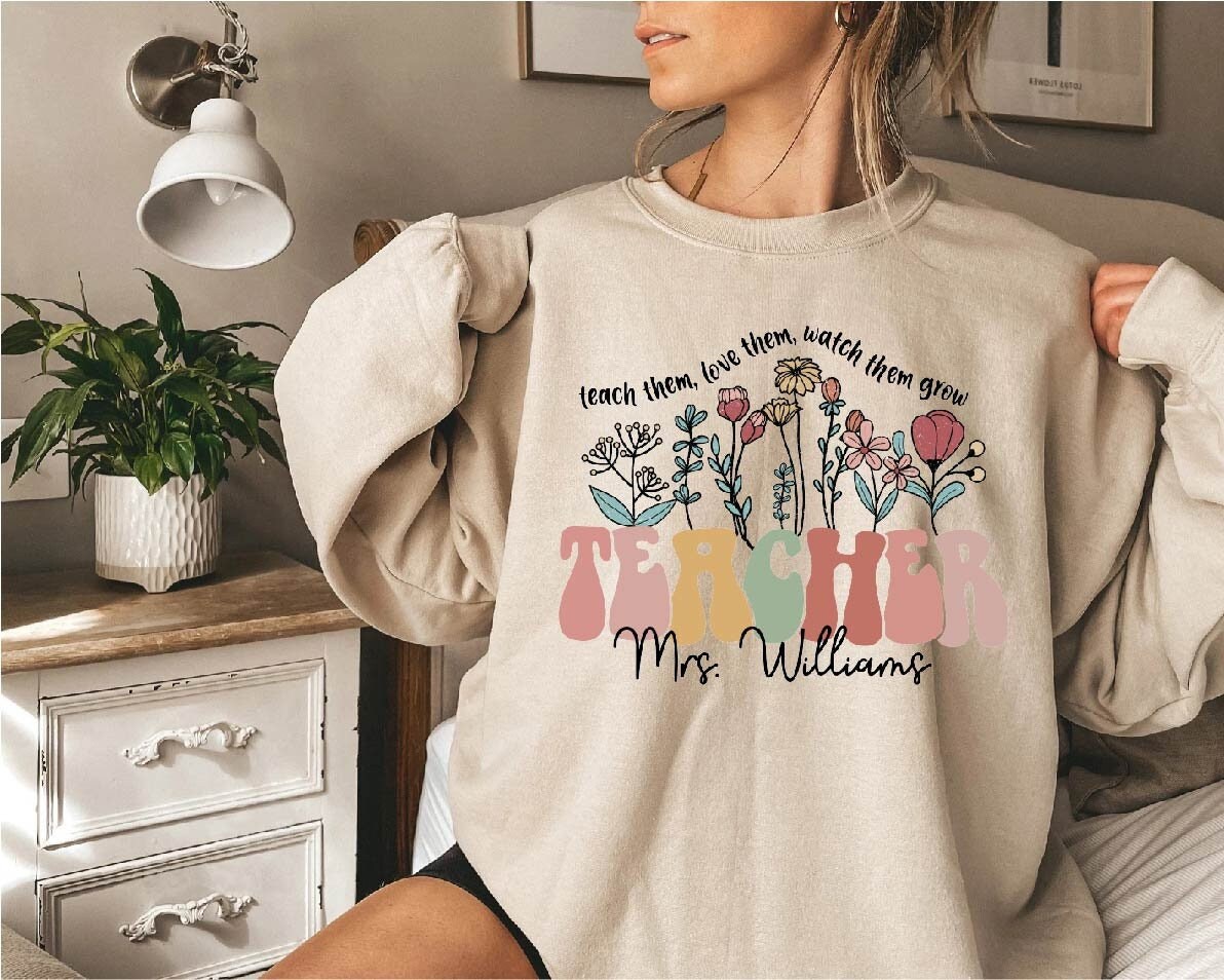 Custom Teacher Sweatshirt -custom teacher shirt,custom teacher gifts,custom teacher tshirt,teacher shirt custom,custom teacher sweater