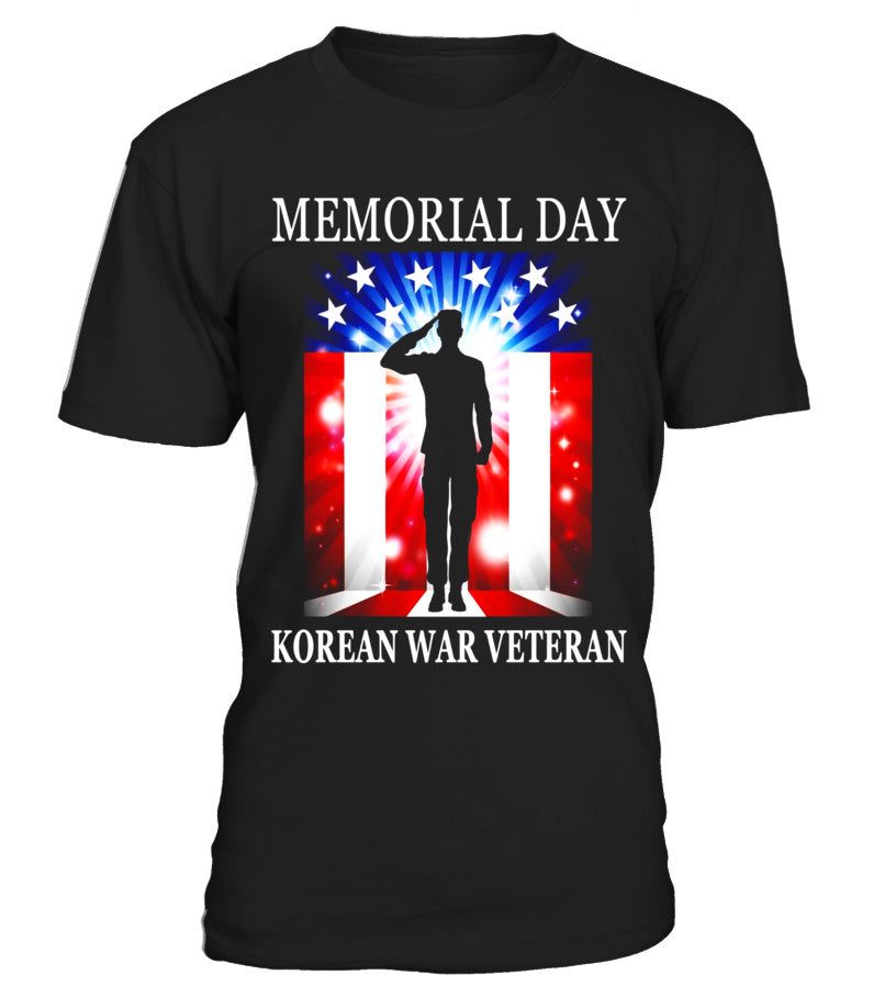 Korean War Veteran - Military Memorial Day T-Shirt - Limited Edition T ...