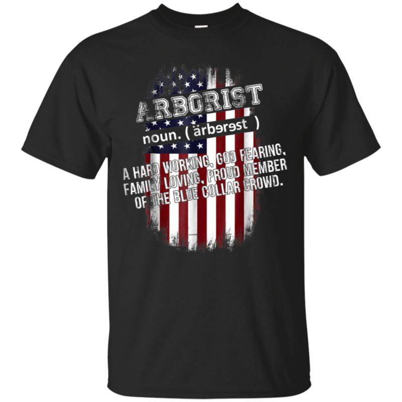 American Flag Arborist Definition T-shirt Proud Union – Liimon Store