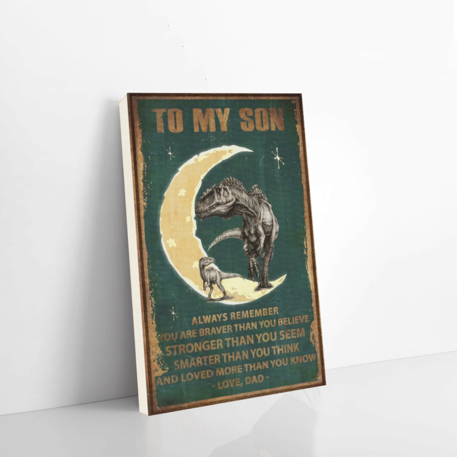 t-rex canvas dad to son stronger than you seem smarter than you think