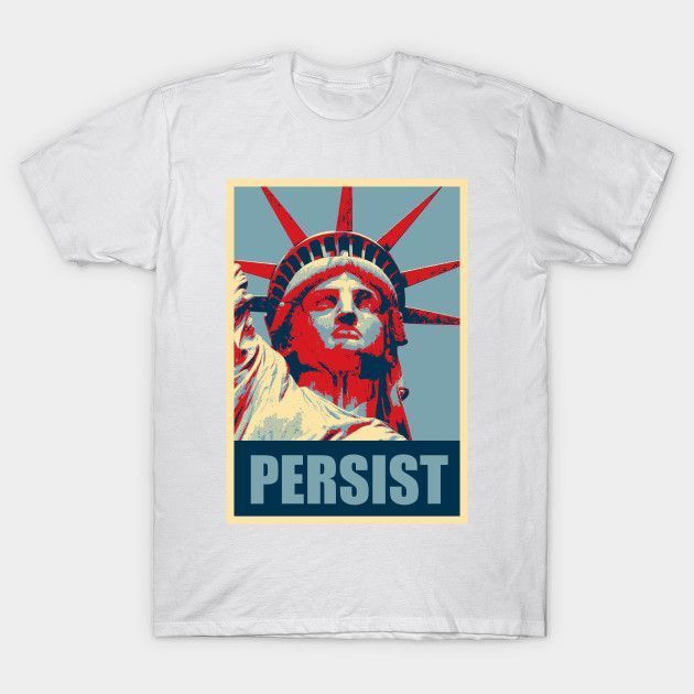 Nevertheless She Persisted March Shirt