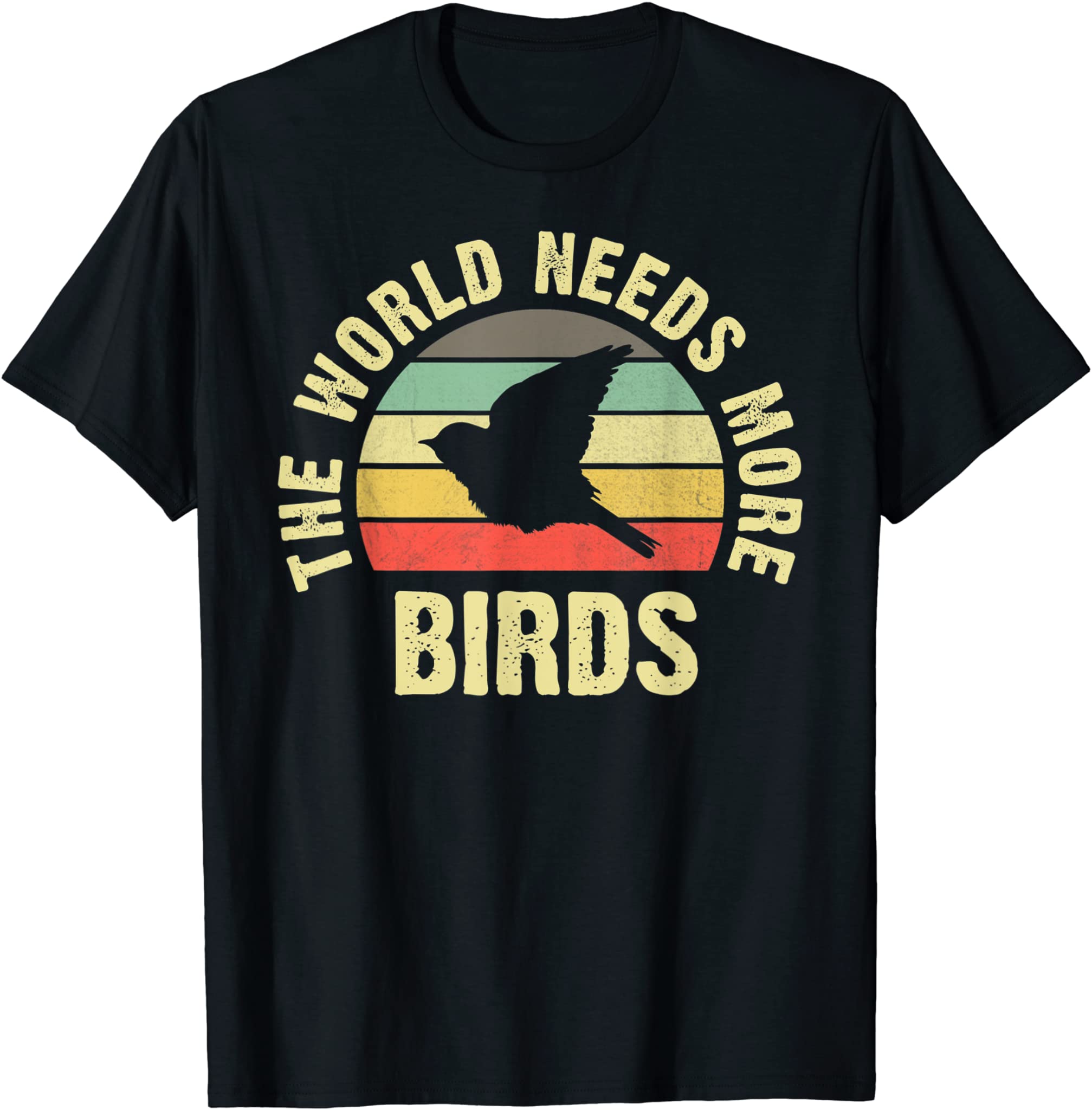 Funny Birds Lovers Pet Vintage Theme World Needs Birds T-Shirt