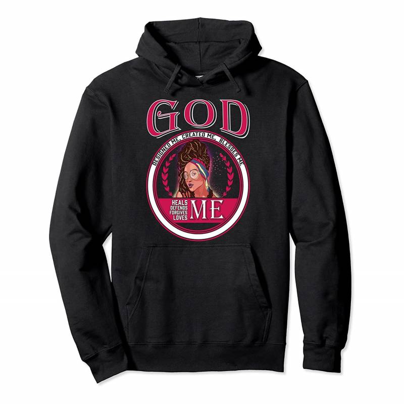 God Designed Me Blesses Forgives Loves Black Girl Hoodie Pullover Hoodie, T Shirt, Sweatshirt