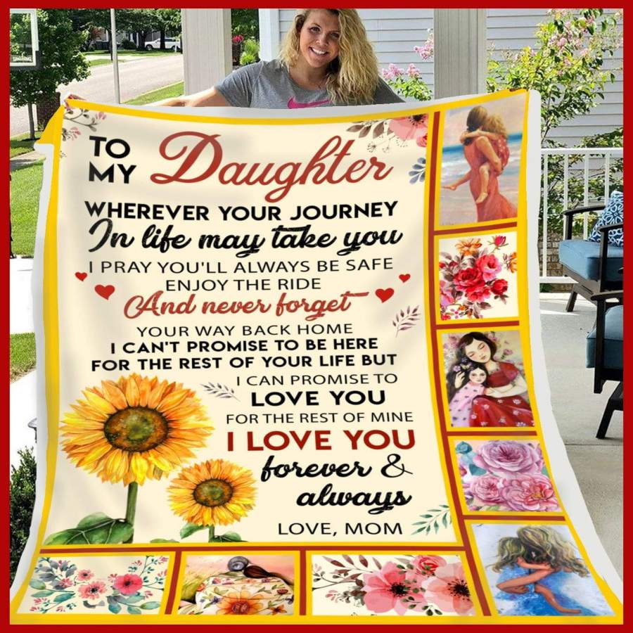 Blanket Gift For     Daughter Wherever Your Journey In Life May Take You