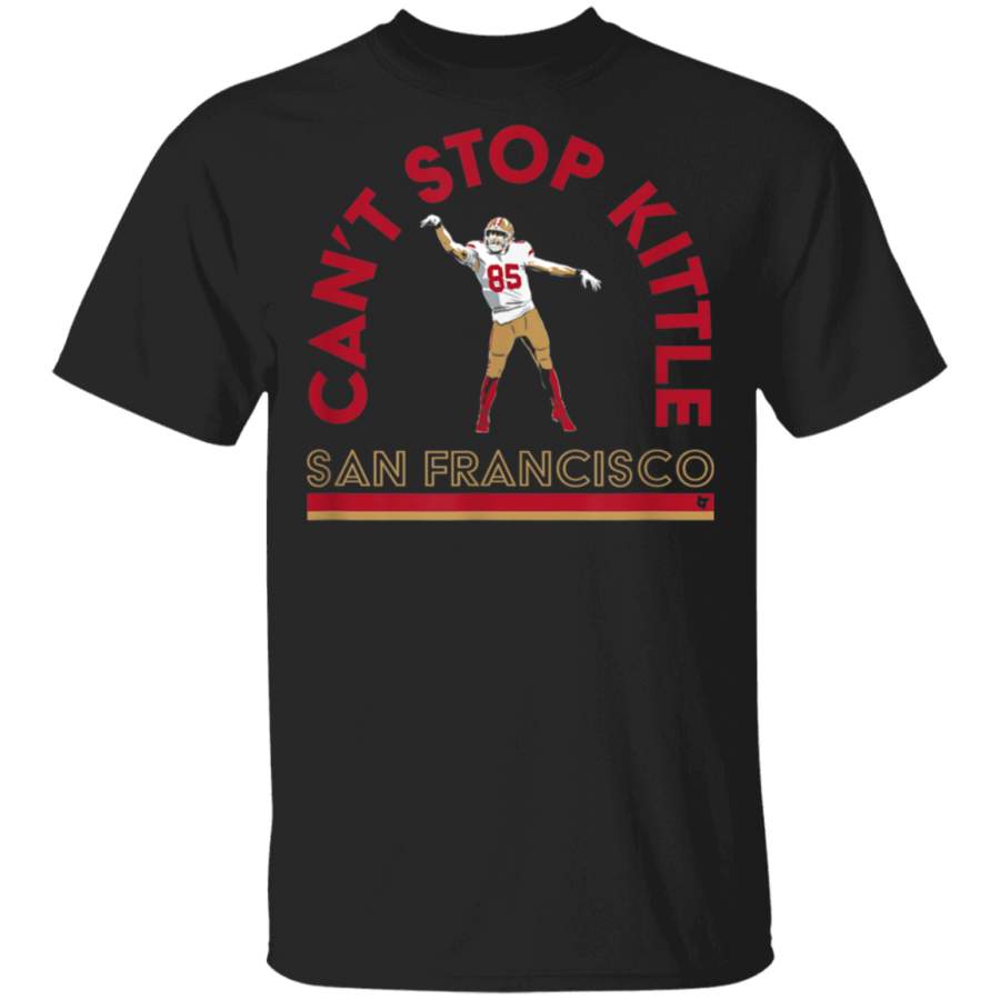 Officially Licensed George Kittle – Can’t Stop Kittle T-Shirt