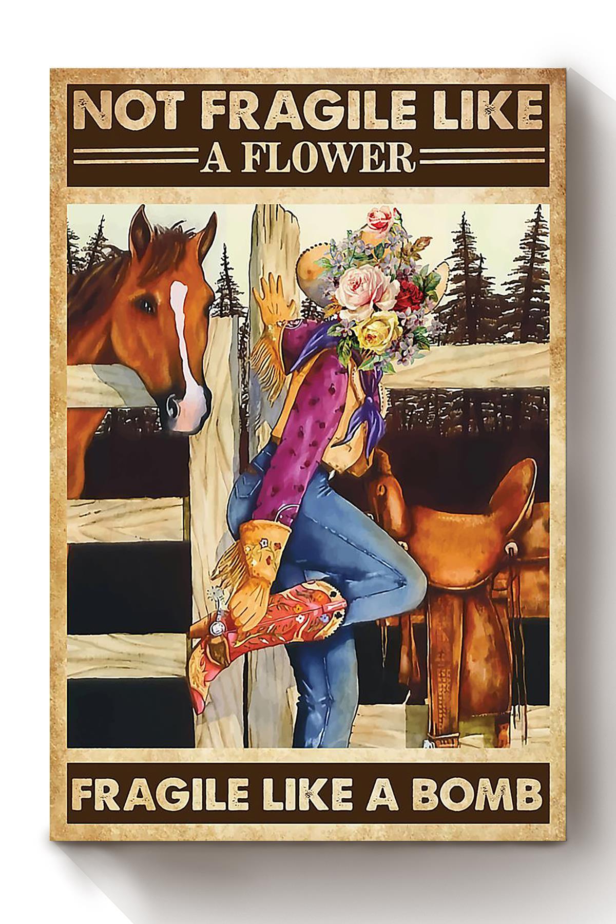 Fragile Like A Bomb Poster Horse Riding Wall Art Cowgirl Cowboy Gift Canvas