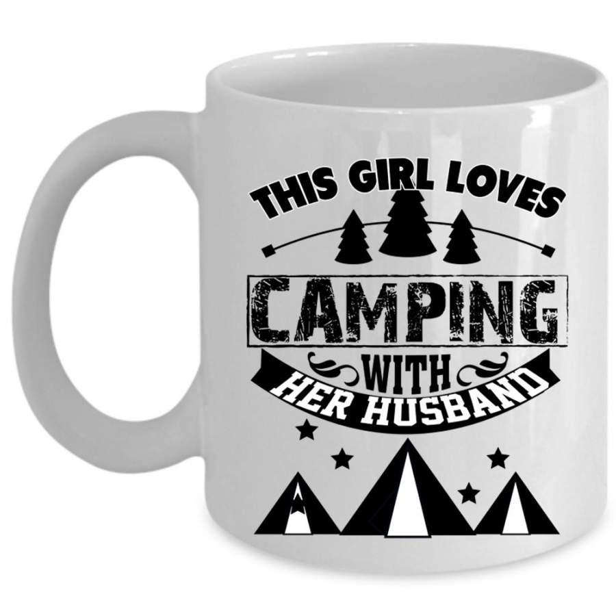 Couple Coffee Mug, This Girl Loves Camping With Her Husband Cup