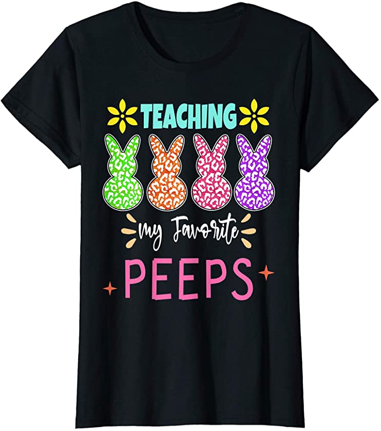 Womens Teaching My Favorite Peeps Easter teacher Easter leopard T-Shirt