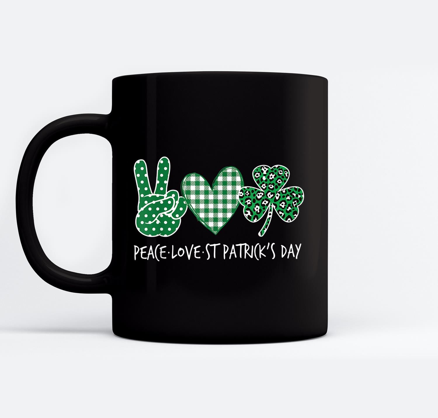 Green Plaid Leopard Peace Love Shamrock St Patrick’s Day Black Mugs