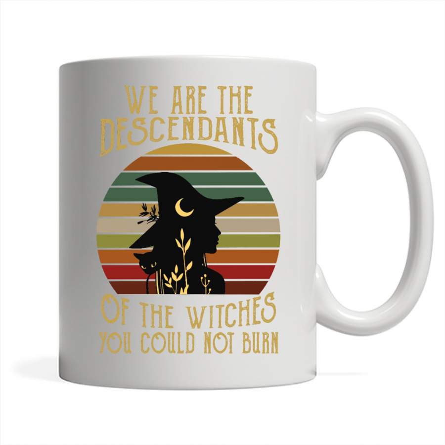 We Are The Descendants Of The Witches You Could Not Burn Classic Vintage – Full-Wrap Coffee White Mug