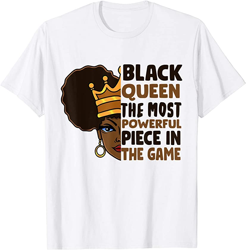 Black Queen The Most Powerful Piece in the Game African Afro T-Shirt