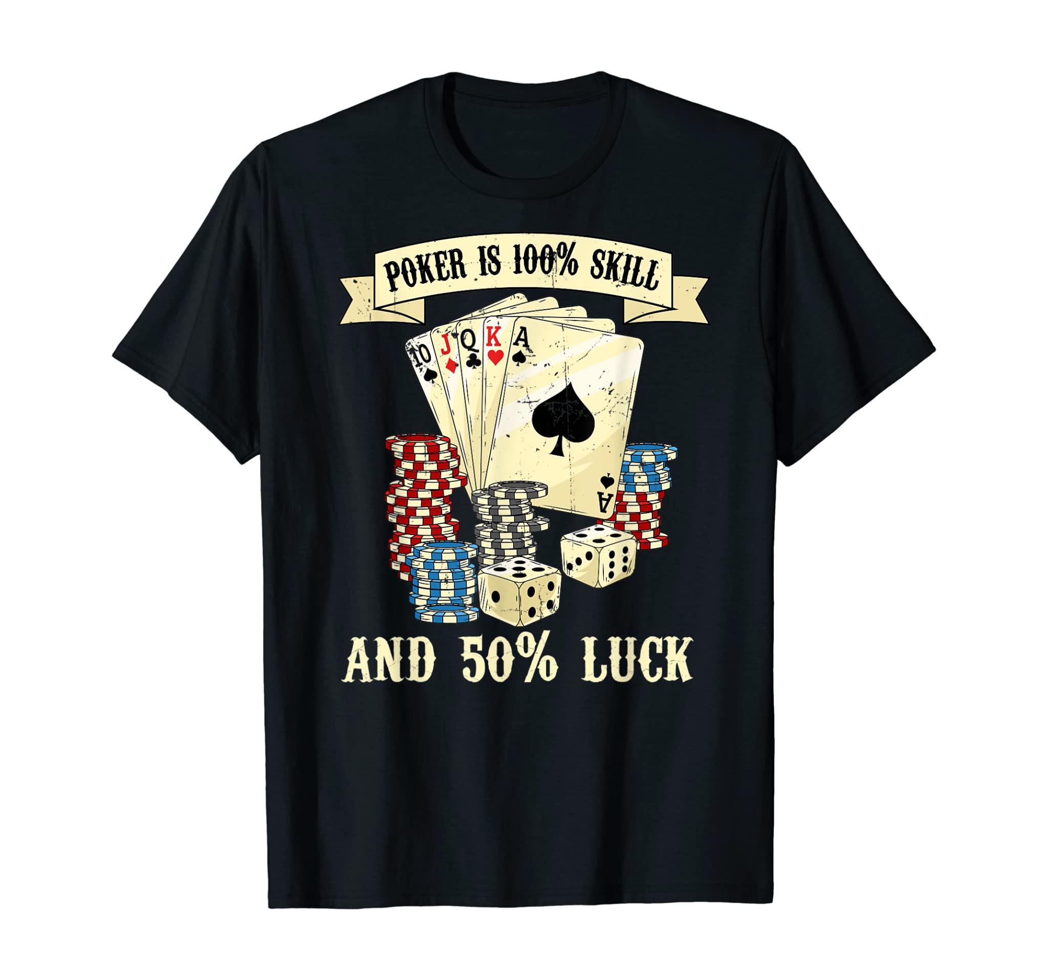 Poker Cards Chips Dices For Men Women Funny Casino Night T-Shirt