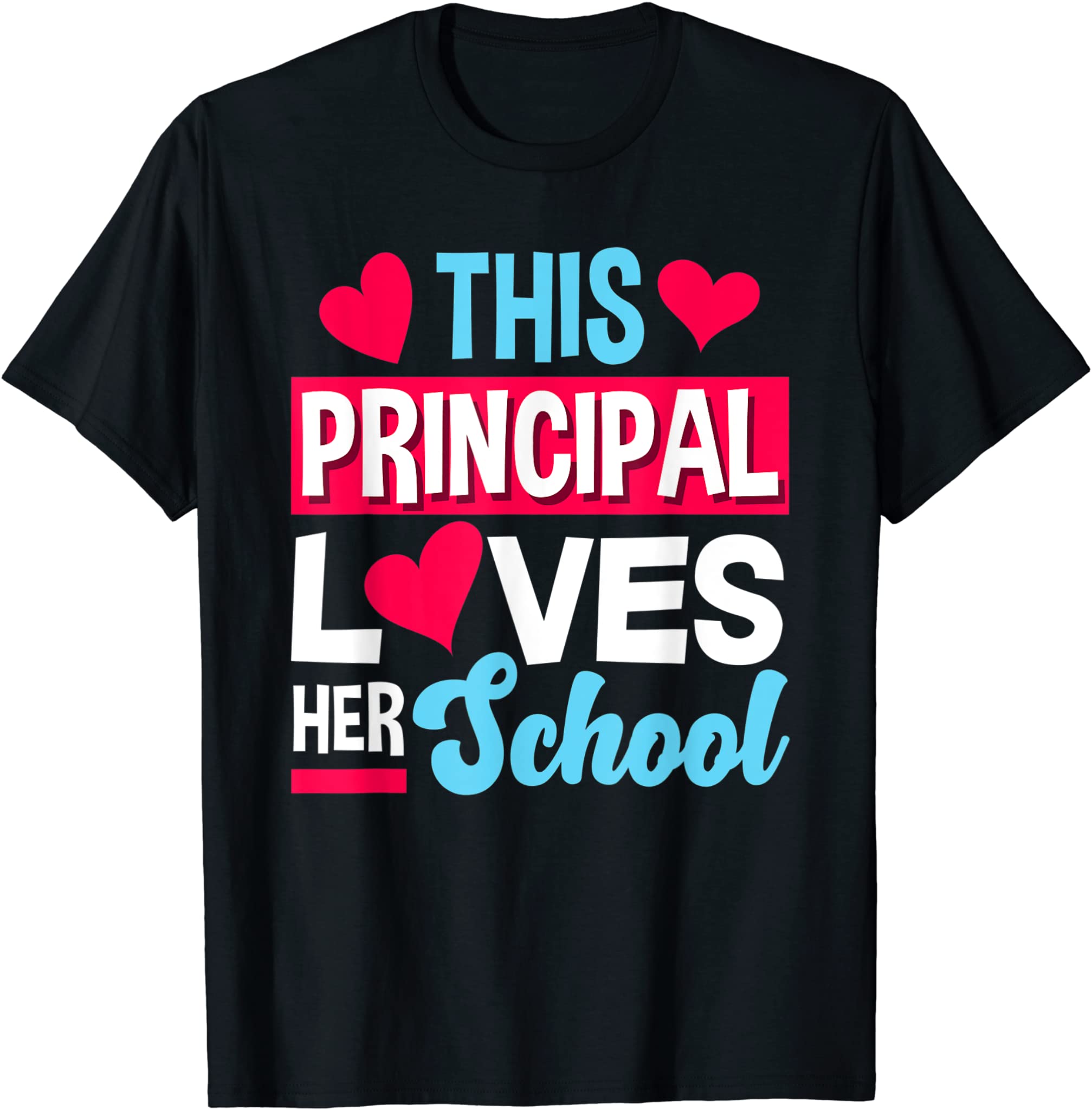 This Principal Loves Her School Teacher Funny Principal T-Shirt