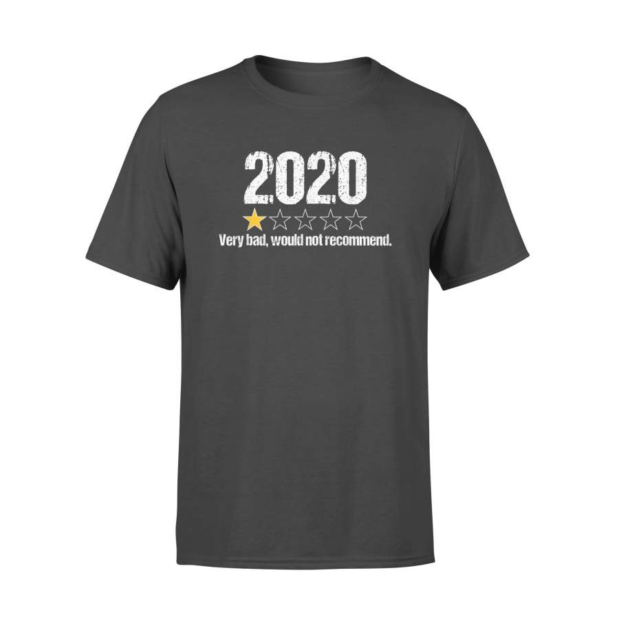 2020 Very Bad Would Not Recommend Gift For Men And Women T-Shirt – Standard T-shirt