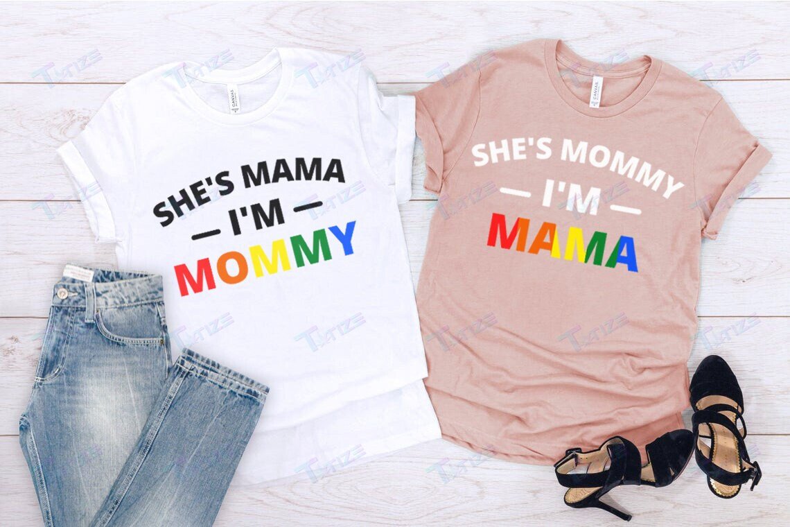 Lgbt Couple Matching Shirt She’S Mommy, I’M Mama Lgbt Graphic Unisex T Shirt, Sweatshirt, Hoodie Size S – 5Xl