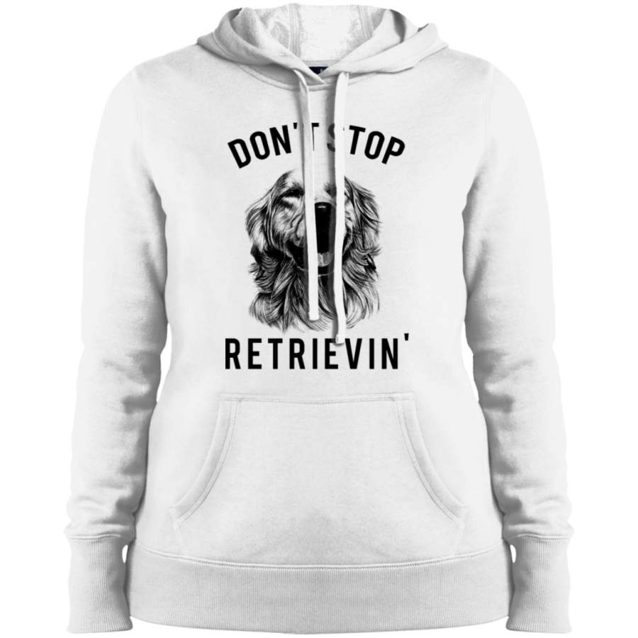 AGR Golden Retriever Don’t Stop Retrievin’ Ladies’ Pullover Hooded Sweatshirt