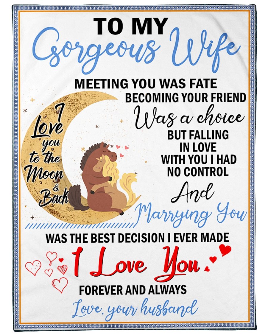 To My Gorgeous Wife Marrying You Was The Best Decision I Ever Made, Horse Couple Fleece Blanket Home Decor Bedding Couch Sofa Soft And Comfy Cozy