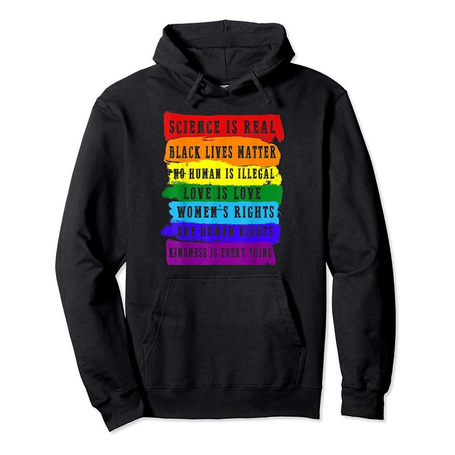 Science Is Real Black Lives Matter No Human LGBT Tshirt Hoodie Premium Tee