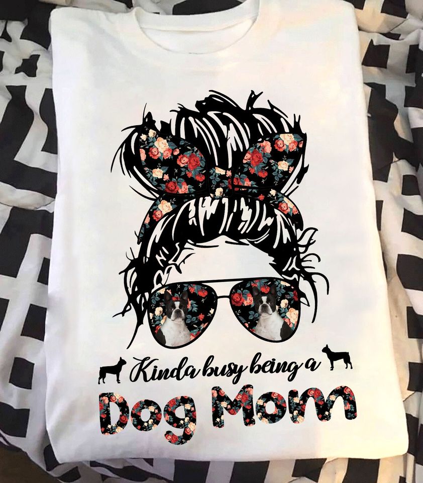 Messy Bun Kinda Busy Being A Dog Mom Gift Standard/Premium T-Shirt