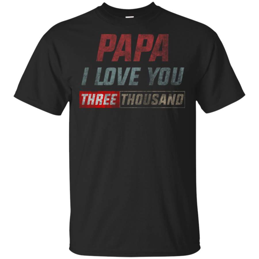 Papa I Love You Three Thousand vintage style Father’s Day Men’s T-Shirt