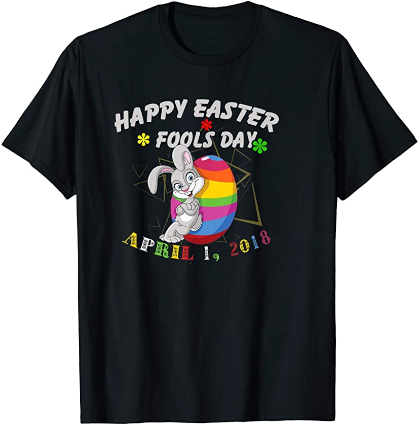 April 1 Fools Day Easter Day Bunny Rabbit Eggs Idea Costume T-Shirt