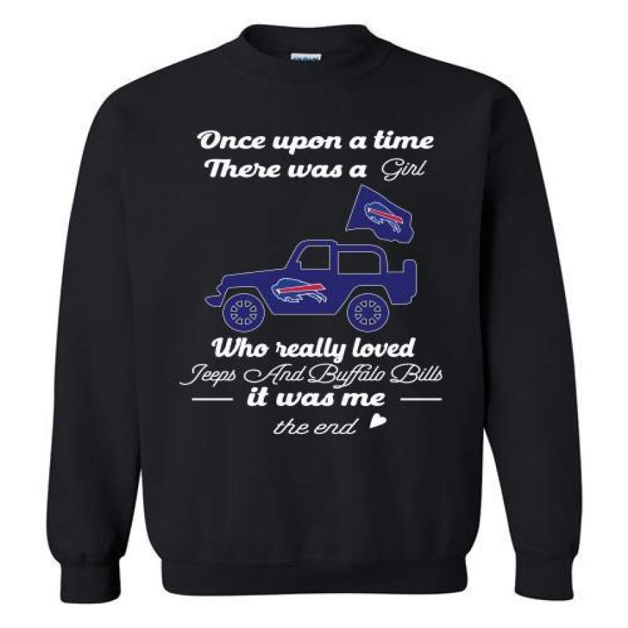 Once Upon A Time There Was A Girl Who Loved Jeeps And Buffalo Bills Sweatshirt Lt11