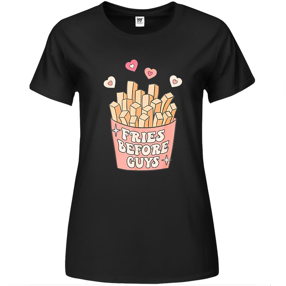 Fries Before Guys Teenage Girls Dating Valentine Day Shirt Premium Womens T Shirts