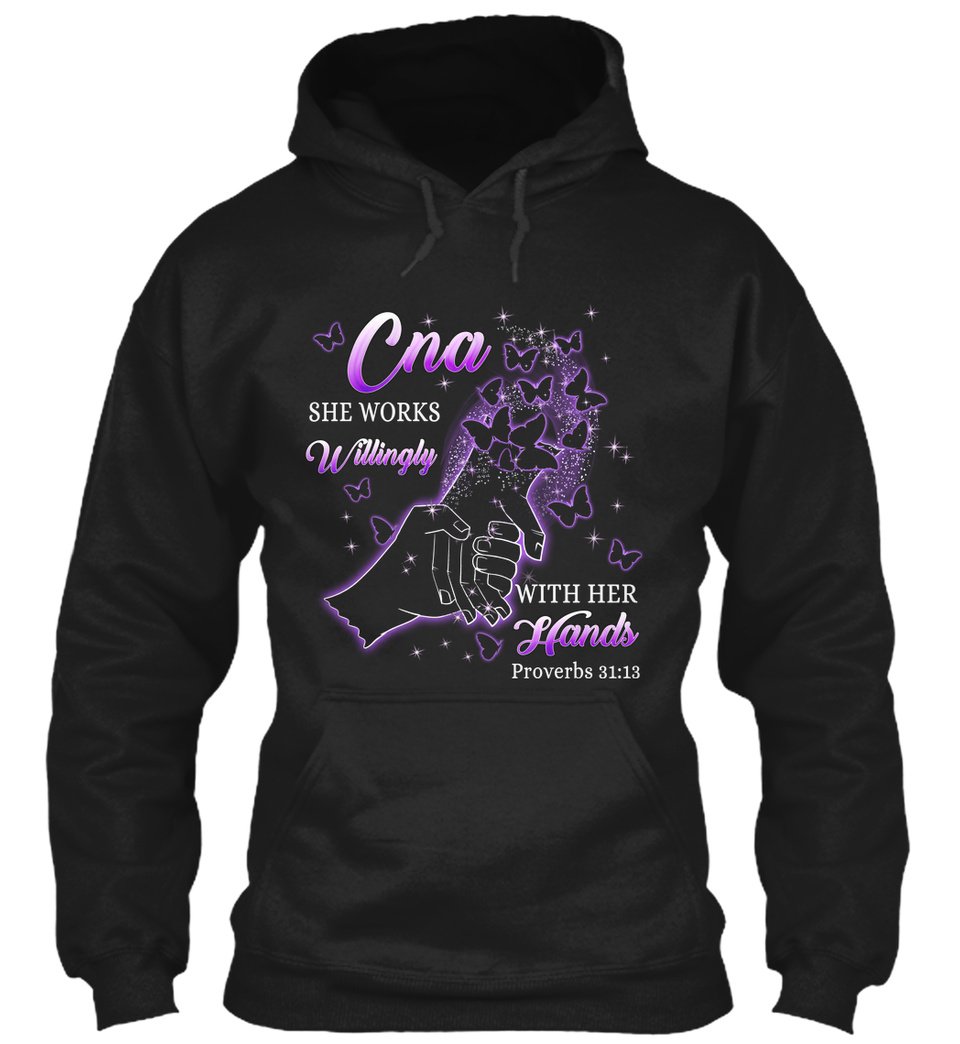 CNA Works Willingly With Her Hands Gift Standard Hoodie