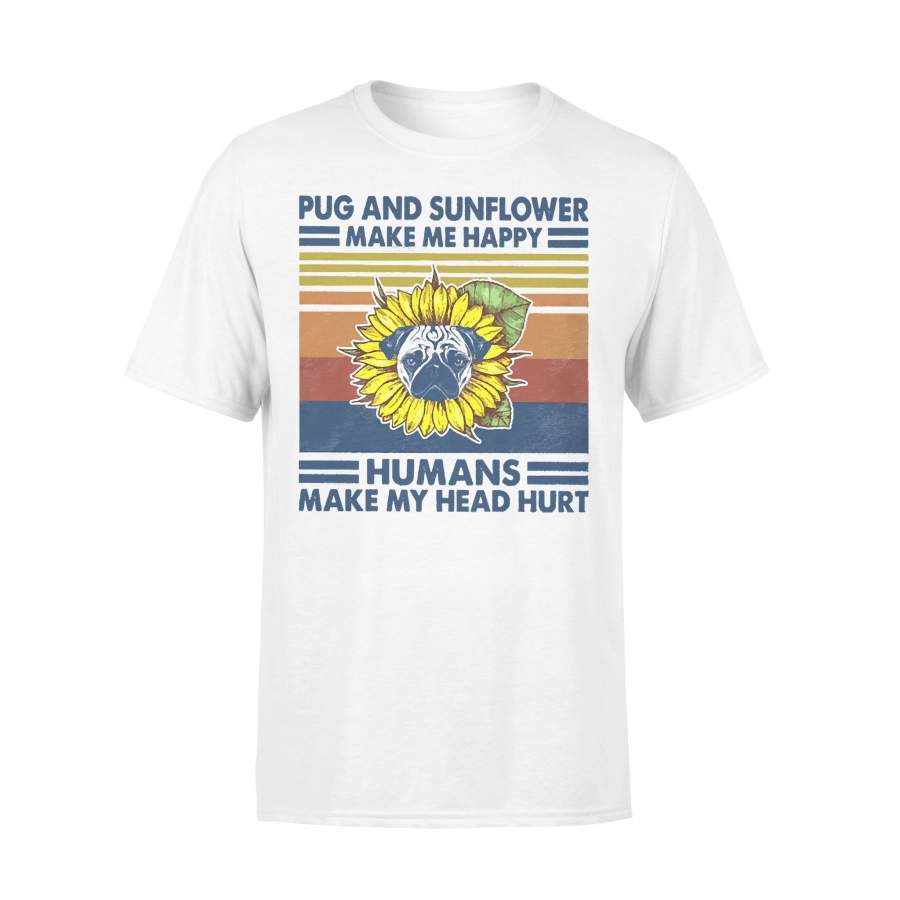 Sunflower And Pug Make Me Happy Humans Make My Head Hurt Vintage T-shirt