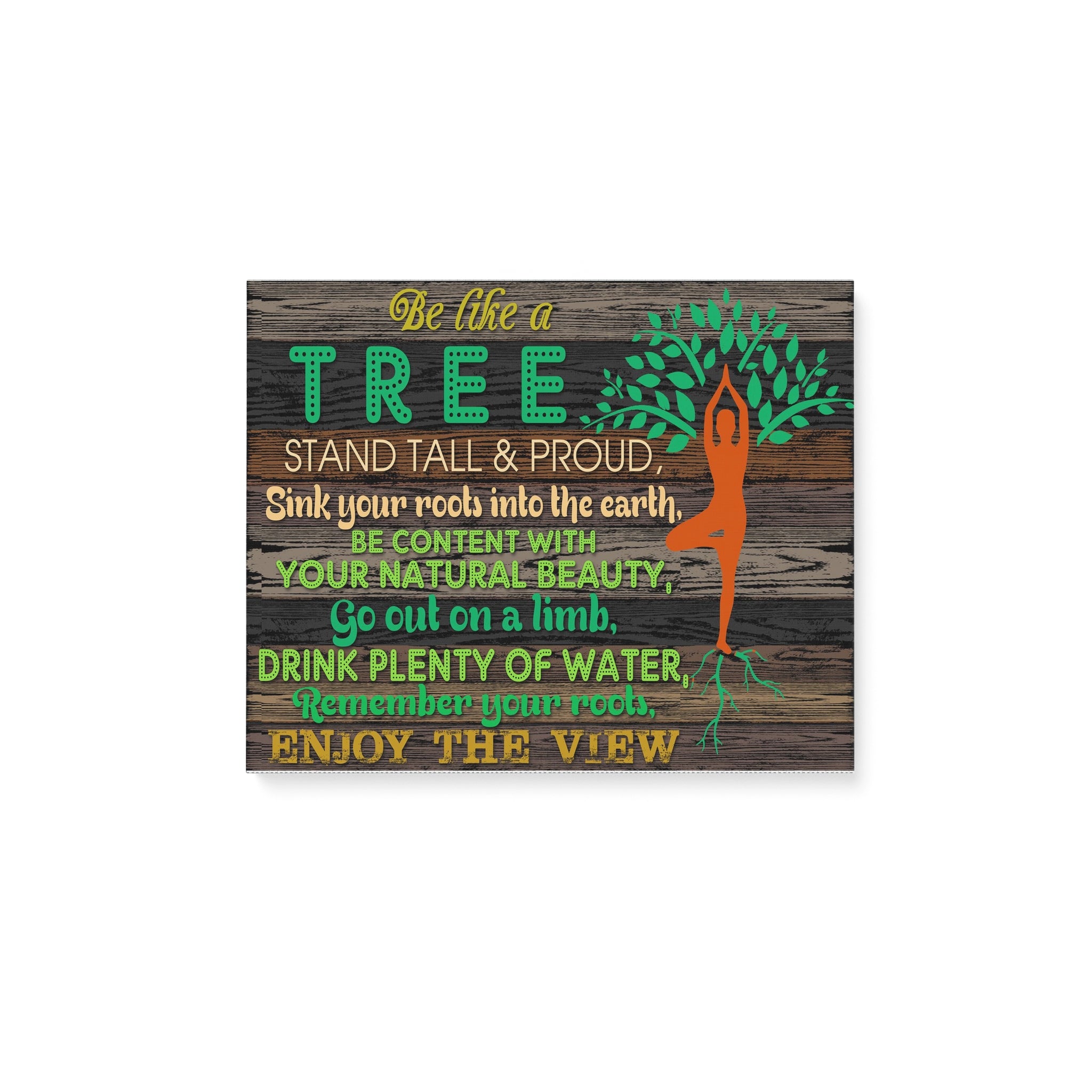 Be Like A Tree Stand Tall And Proud Yoga Pose Poster Canvas